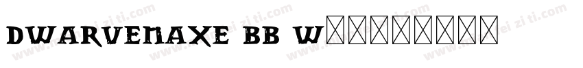 DwarvenAxe BB W00字体转换